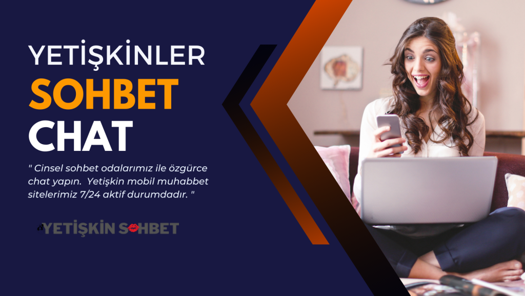 Yetişkinler sohbet chat sitesi, Online bedava görüntülü odalar.