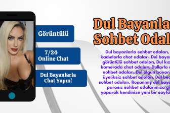 Dul Bayanlarla Sohbet Odaları