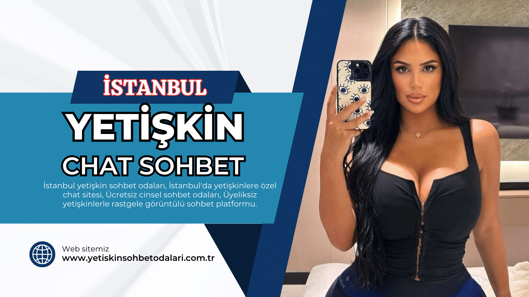 İstanbul Yetişkin Sohbet Odaları – Cinsel Chat – Üyeliksiz