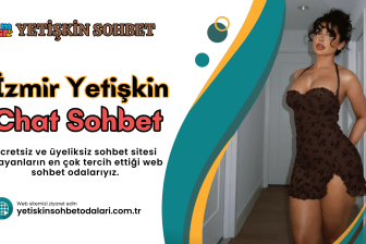 İzmir Yetişkin Sohbet Odaları