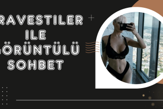 Travesti Görüntülü Sohbet